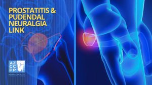 Prostatitis Treatments and Distinctions, Prostatitis-Pudendal Neuralgia Link, Pelvic Pain Surgery AZ, #1 Pelvic Pain Surgeon Arizona, AZCCPP