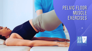 Vulvodynia Treatment - Pudendal Neuralgia - floor exercises - AZCCPP