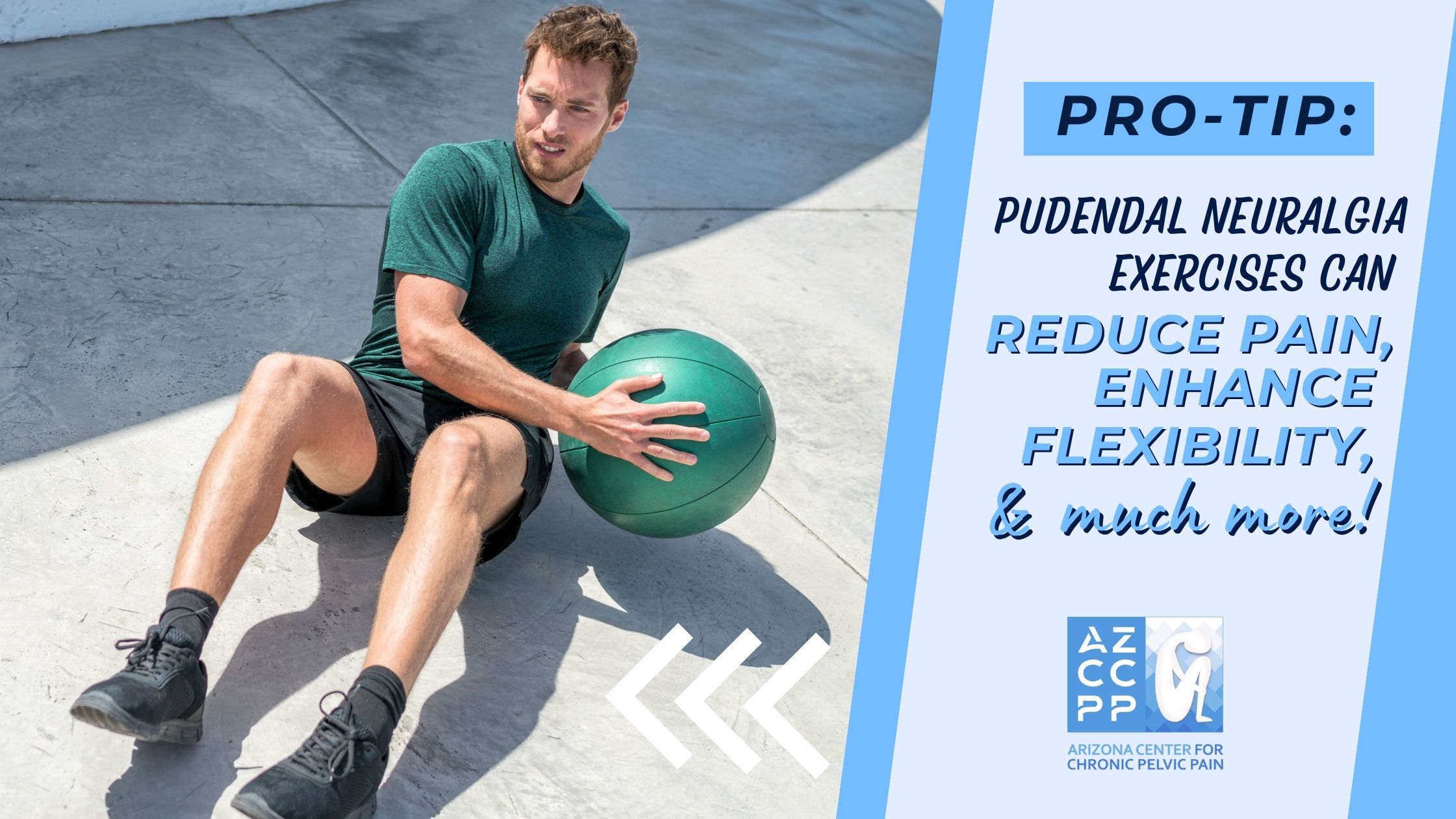 Pudendal Neuralgia Exercises for Men warmups, Pelvic Pain Experts, AZCCPP